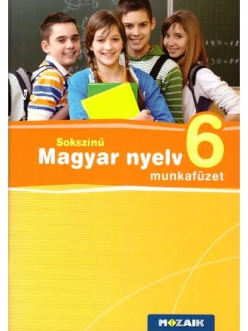 Sokszínű magyar nyelv 6.munkafüzet (MS-2365U)