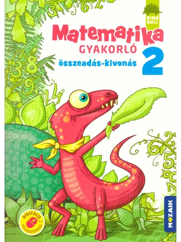 Dínó Suli Matematika gyakorló 2. - Összeadás, kivonás (MS-1121)