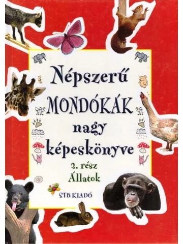 Népszerű mpndókák nagy képeskönyve 2. Állatok