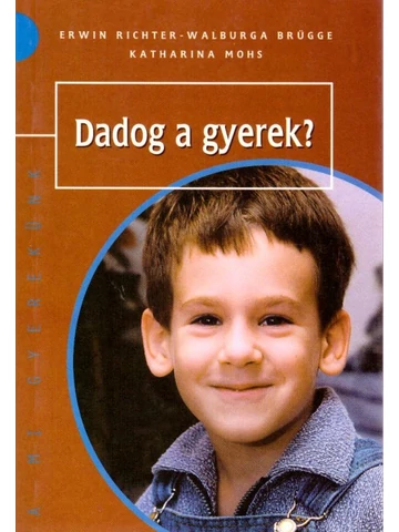 Dadog a gyerek?