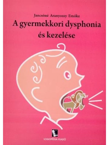A gyermekkori dysphonia és kezelése