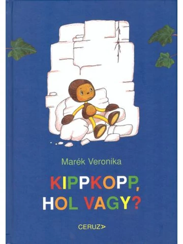 Kippkopp, hol vagy?