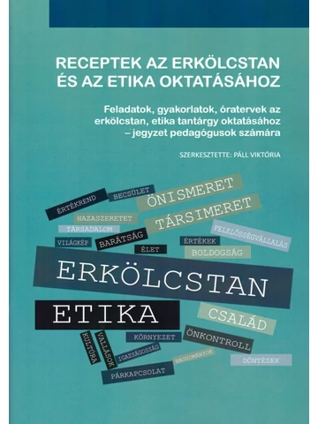 Receptek az erkölcstan és az etika oktatásához