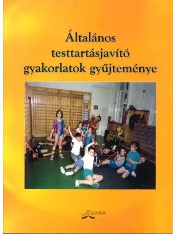 Általános testtartásjavító gyakorlatok gyűjteménye