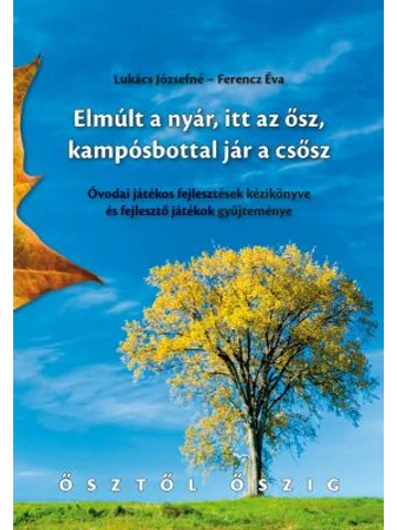 Elmúlt a nyár, itt az ősz, kampósbottal jár a csősz