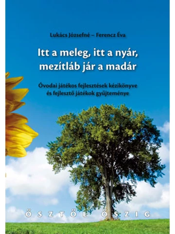 Itt a meleg, itt a nyár, mezítláb jár a madár