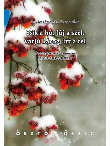 Esik a hó, fúj a szél, varjú károg, itt a tél