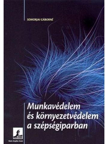 Munkavédelem és környezetvédelem a szépségiparban