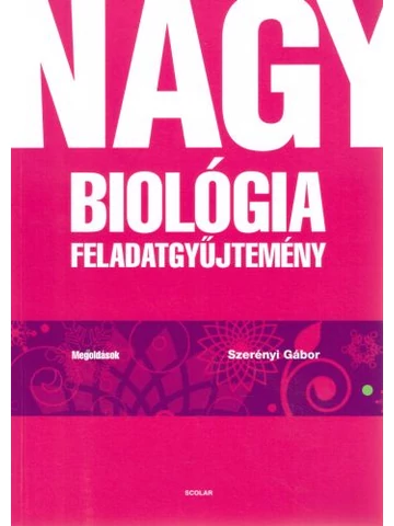 Nagy biológia feladatgyűjtemény - Megoldások