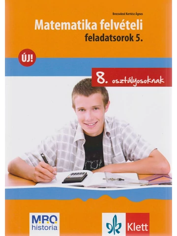 Matematika felvételi feladatsorok 5.