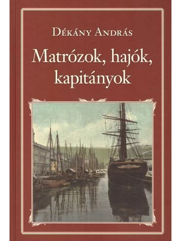 Matrózok, hajók, kapitányok