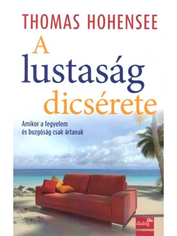A lustaság dicsérete
