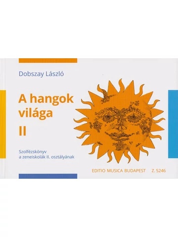 Dobszay László:: A hangok világa II. 