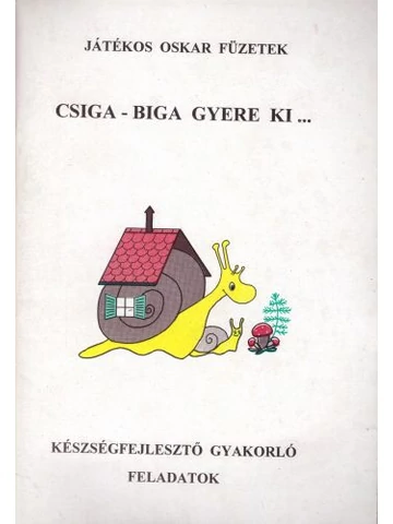 Csiga-biga gyere ki