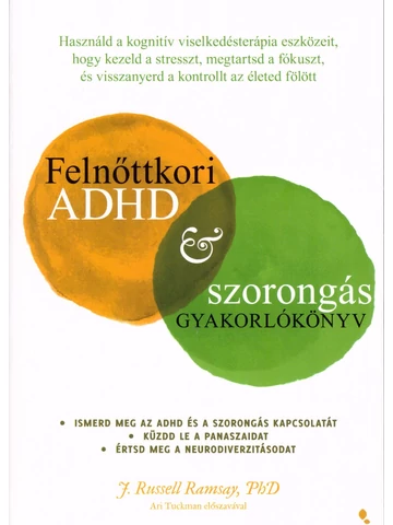 Felnőttkori ADHD & szorongás gyakorlókönyv