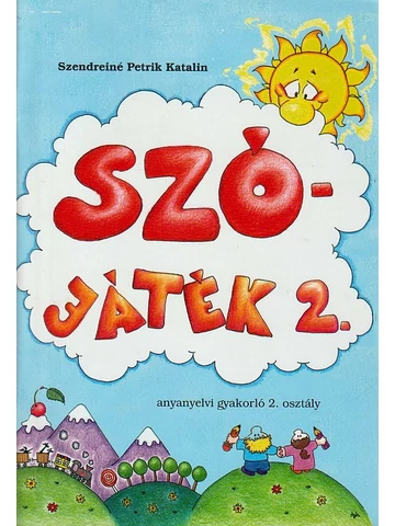 Szó-játék 2.  Anyanyelvi gyakorló 2. osztály (DI-080302)
