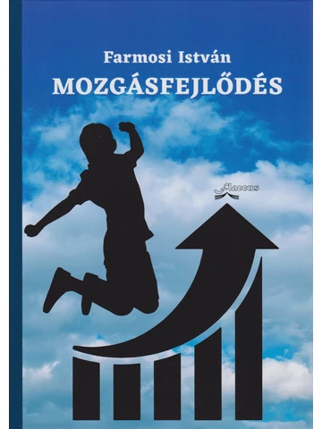 Farmosi István: Mozgásfejlődés