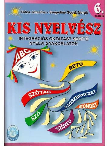 Kis nyelvész-Integrációs oktatást segítő nyelvi gyakorlatok 6.osztály (IR-0276)