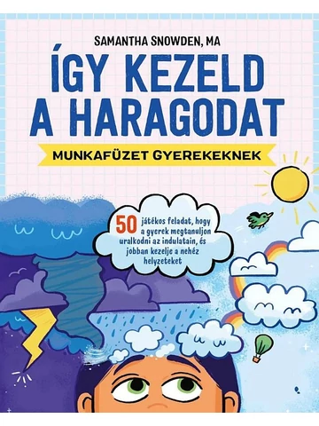 Így kezeld a haragodat-munkafüzet gyerekeknek