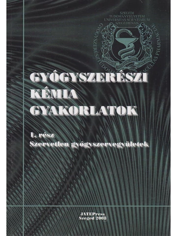Gyógyszerészi kémia gyakorlatok I. rész 