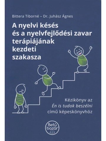 A nyelvi késés és a nyelvfejlődési zavar terápiájának kezdeti szakasza