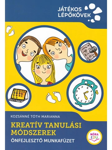 Kreatív tanulási módszerek -Önfejlesztő munkafüzet
