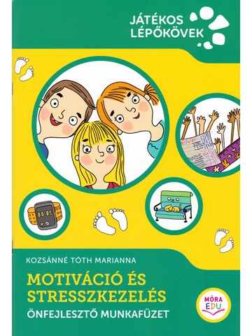 Motiváció és stresszkezelés - Önfejlesztő munkafüzet