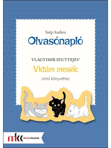 Olvasónapló Vlagyimir Szutyejev Vidám mesék című könyvéhez