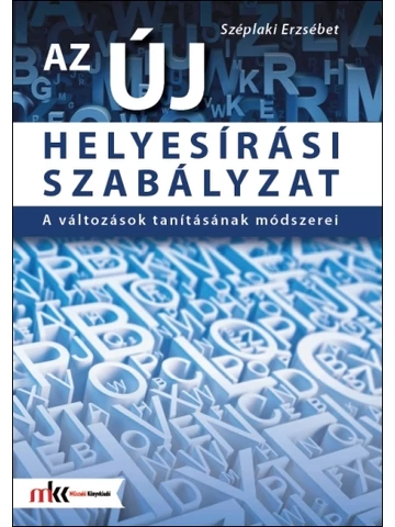 Az új helyesírási szabályzat (MK-2406)