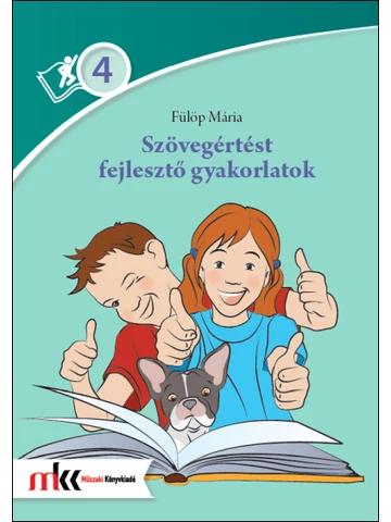 Szövegértést fejlesztő gyakorlatok  4. osztály (MK-2463)
