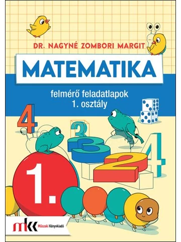 Matematika felmérő feladatlapok 1. osztály (MK-4141)