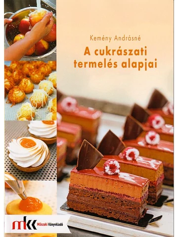 A cukrászati termelés alapjai (MK-5814)