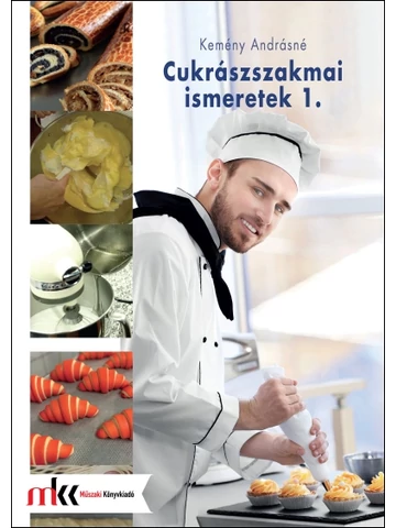 Cukrászszakmai ismeretek 1. (MK-5815)