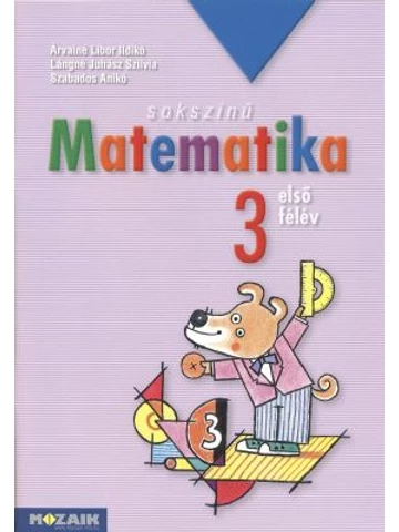 Sokszínű matematika 3. Első félév (MS-1731)