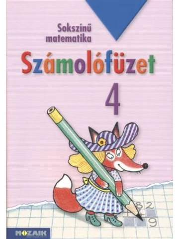 Sokszínű matematika 4. Számolófüzet (MS-1743)