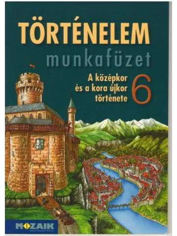 Történelem 6. munkafüzet (MS-2856V)