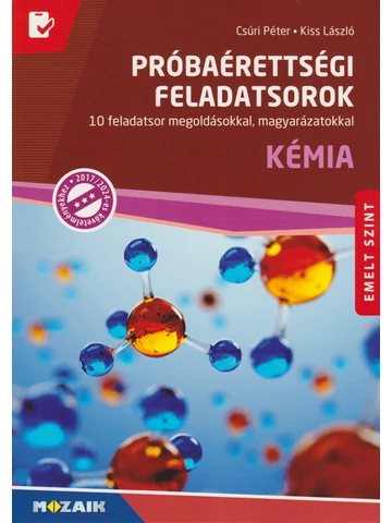 Próbaérettségi feladatsorok - Kémia - Emelt szint (MS-3174U)