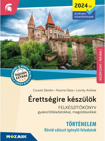 Érettségire készülök - Történelem - Rövid választ igénylő feladatok (MS-3322U)