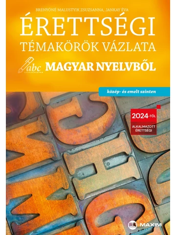 Érettségi témakörök vázlata magyar nyelvből  (MX-1923)