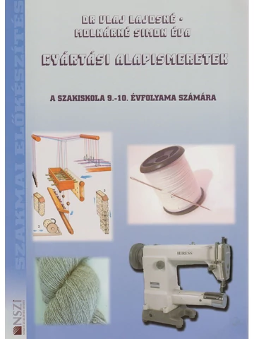 Gyártási alapismeretek 9-10. évfolyam számára (NS-1101001)