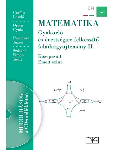 MATEMATIKA Gyakorló és érettségire felkészítő feladatgyűjtemény II. (NT-16126/NAT)