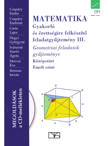 MATEMATIKA Gyakorló és érettségire felkészítő feladatgyűjtemény III. (NT-16127/NAT)