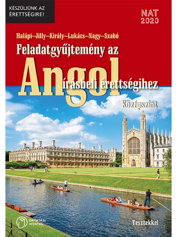 Feladatgyűjtemény az ANGOL írásbeli érettségihez - Köszépszint (OH-ANG912VK) 