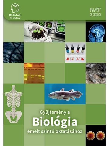 Gyűjtemény a Biológia emelt szintű oktatásához 9-10. (OH-BIO910E)