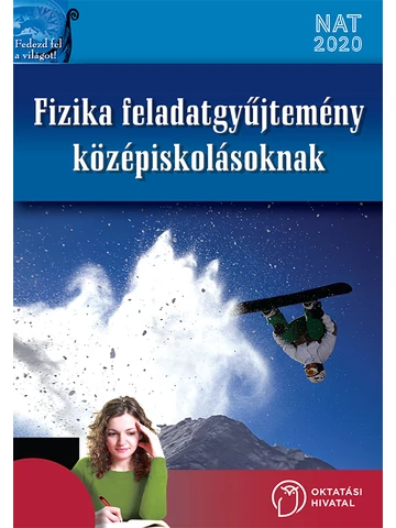 Fizika feladatgyűjtemény középiskolásoknak (OH-FIZ910GY)