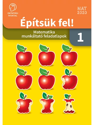 Építsük fel!  1. Matematika munkáltató feladatlapok  (OH-MAT01MC)