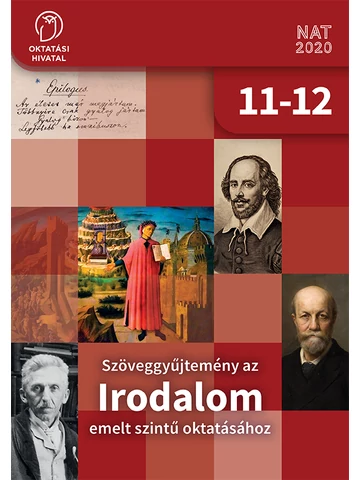 Szöveggyűjtemény az IRODALOM emelt szintű oktatásához 11-12. (OH-MIR1112E)