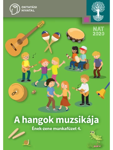 A hangok muzsikája. Ének-zene 4.munkafüzet (OH-SNE-ENZ04M)