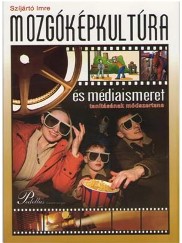Mozgóképkultúra és médiaismeret tanításának módszertana (PD-248)