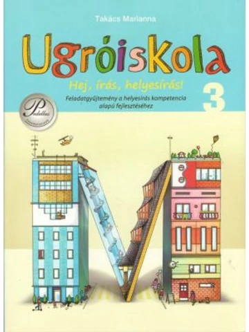 Ugróiskola Hej, írás, helyesírás! 3. osztály (PD-365)